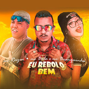Eu Rebolo Bem (Explicit)