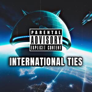 INTERNATIONAL TIES (Explicit)