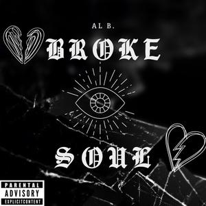 Broke Soul (Explicit)