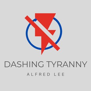 Dashing Tyranny