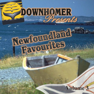 Downhome Newfoundland Favourites, Vol. 3