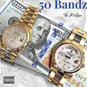 50 Bandz (Explicit)