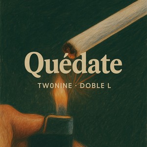 Quédate (Explicit)