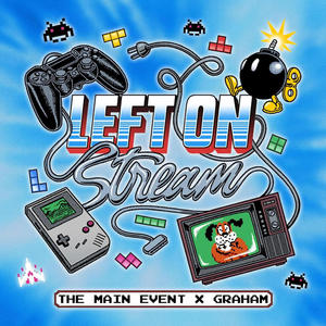 LEFT ON STREAM (feat. Graham) [Explicit]