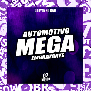 Automotivo Mega Embrazante (Explicit)