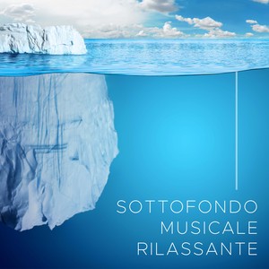 Sottofondo Musicale Rilassante