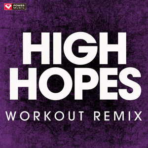 Power Music Workout - High Hopes (Workout Remix)