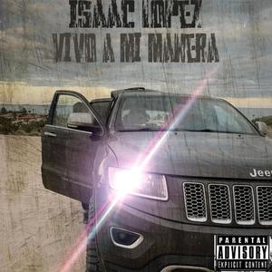 Vivo a mi manera(feat. Isaac López)(En vivo) (Explicit)