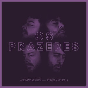 Os Prazeres(feat. Flaira Ferro & Almério)