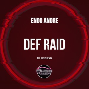 Def Raid (Mr. Guelo Remix)