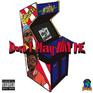 Don't Play Wit Me (P.T.S.O) (feat. Ijstwnnamkeit & Swaa) [Explicit]