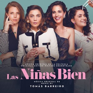 Las Ninas Bien (Original Motion Picture Soundtrack)