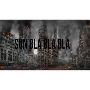 Son Bla Bla Bla (Explicit)