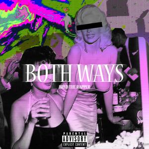 Both Ways (Explicit)