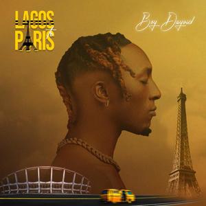 Lagos To Paris (EP) [Explicit]