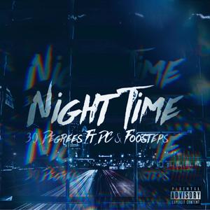 Night Time(feat. DC Lemz & Footsteps) (Explicit)