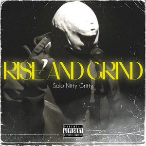 Rise and Grind (Explicit)