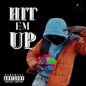 HIT EM UP (Explicit)