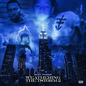 Weathering The Tstorm 2 (Explicit)