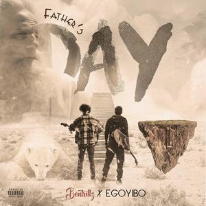 Fathers Day (feat. Egoyibo) (Explicit)