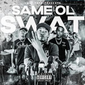 Same Ol Swat (Explicit)