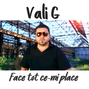 Face tot ce-mi place