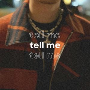 tell me (Explicit)