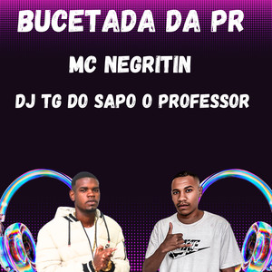 BUCETADA DA PR (Explicit)