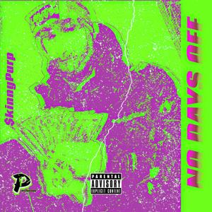 No Days Off (Explicit)