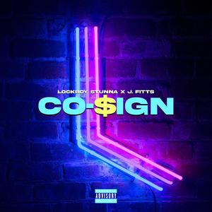 Co-$ign (feat. J.Fitts) (Explicit)