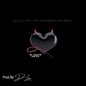 Love (feat. Kwa po & Fuego Fresh) [Explicit]