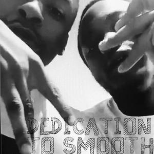 Dedication To Smooth (Explicit)