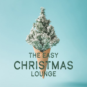 The Easy Christmas Lounge