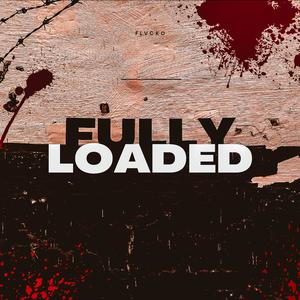 FULLY LOADED (Explicit)