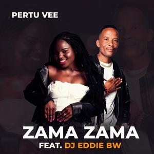 Zama Zama (feat. DJ Eddie Bw)