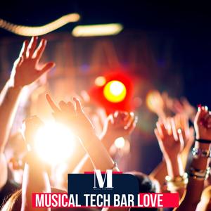 Musical Tech Bar Love