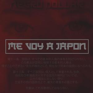 Me Voy a Japon (Explicit)