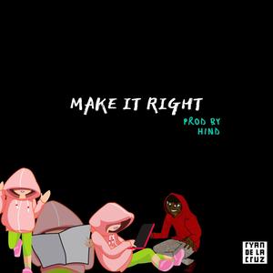 Make It Right