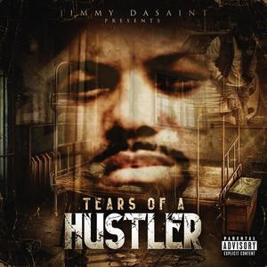 TEARS OF A HUSTLER (Explicit)