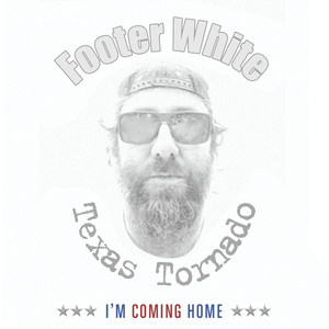 Texas Tornado (I'm Coming Home) [Explicit]