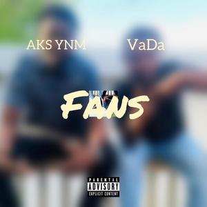 Fans(feat. VaDa) (Explicit)