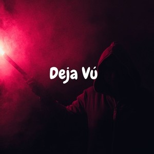 Deja Vú