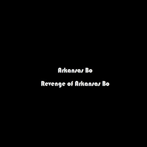 Revenge Of Arkansas (Explicit)