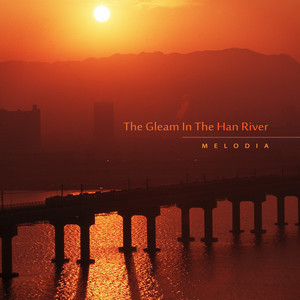 한강에 비친 노을 (The Gleam In The Han River)