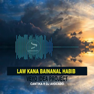LAW KANA BAINANAL HABIB (SLOW BASS)