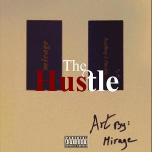 The Hustle (feat. Kay G'host) [Explicit]