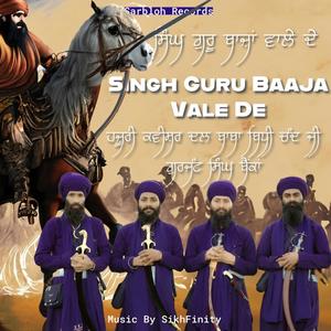 Singh Guru Baaja Vale De (feat. Gurjant Singh Bainka)