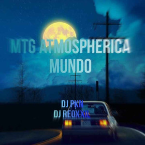 MONTAGEM ATMOSPHERICA MUNDO (Explicit)