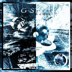 G-STAR (feat. PlxyGxme) (Explicit)