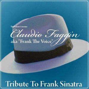 Tribute to Frank Sinatra (The Italian Crooner)